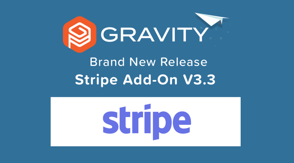 Stripe Add-On 3.3 Update - Gravity Forms