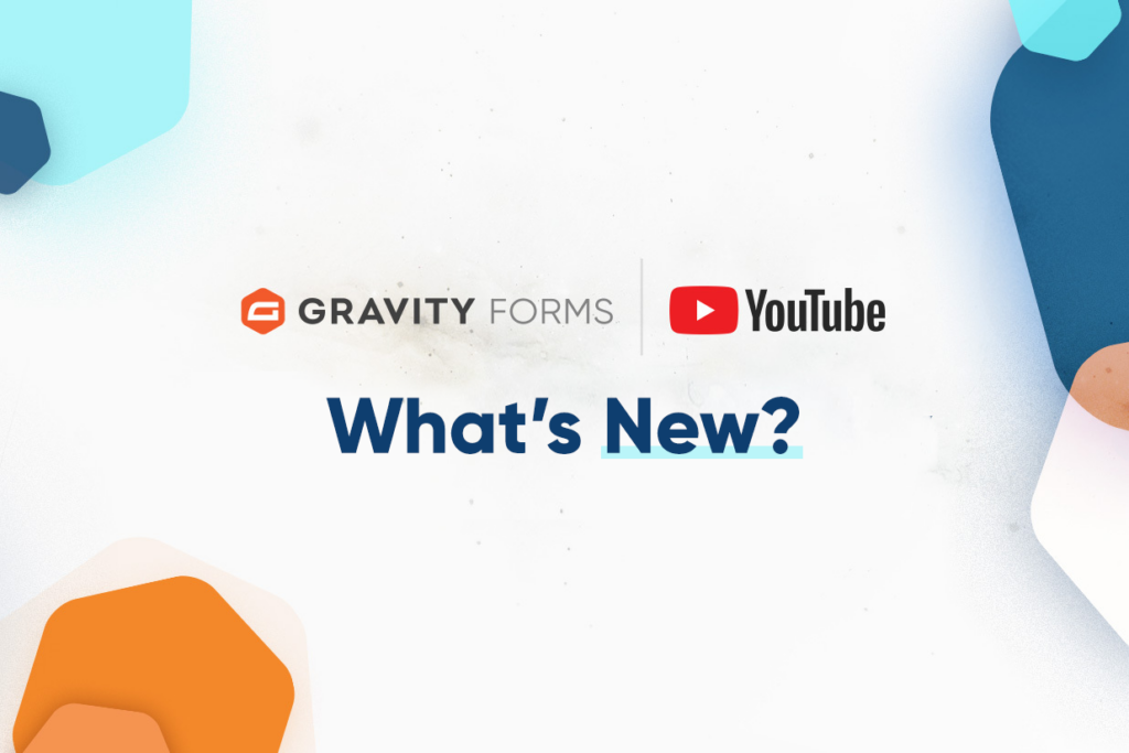 What's New on the Gravity Forms YouTube Channel