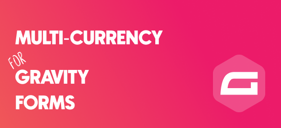 Multi-Currency for Gravity Forms
