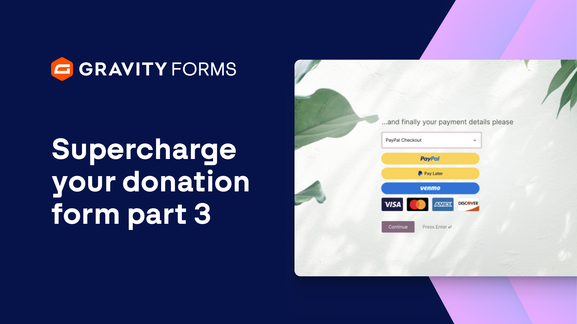 Supercharge Your Donation Forms Part 3