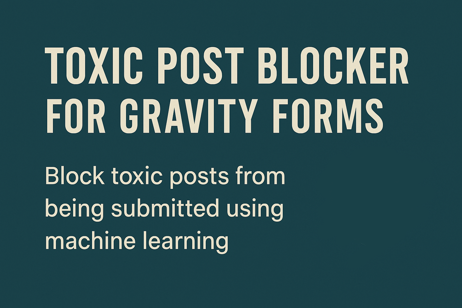 Toxic Post Blocker for Gravity Forms
