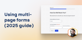 Using Multi-Page Forms: 2025 Guide