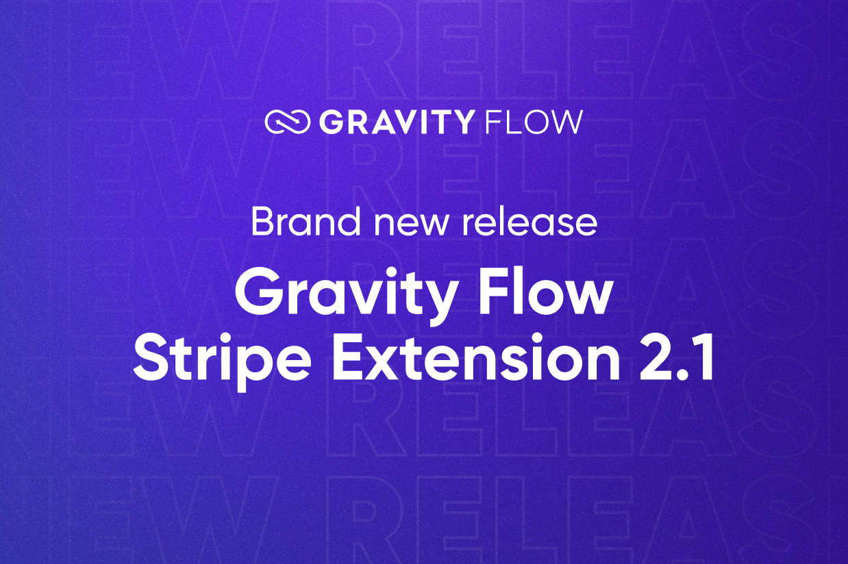 Blog - Brand new release Gravity Flow Stripe Extension 2.1