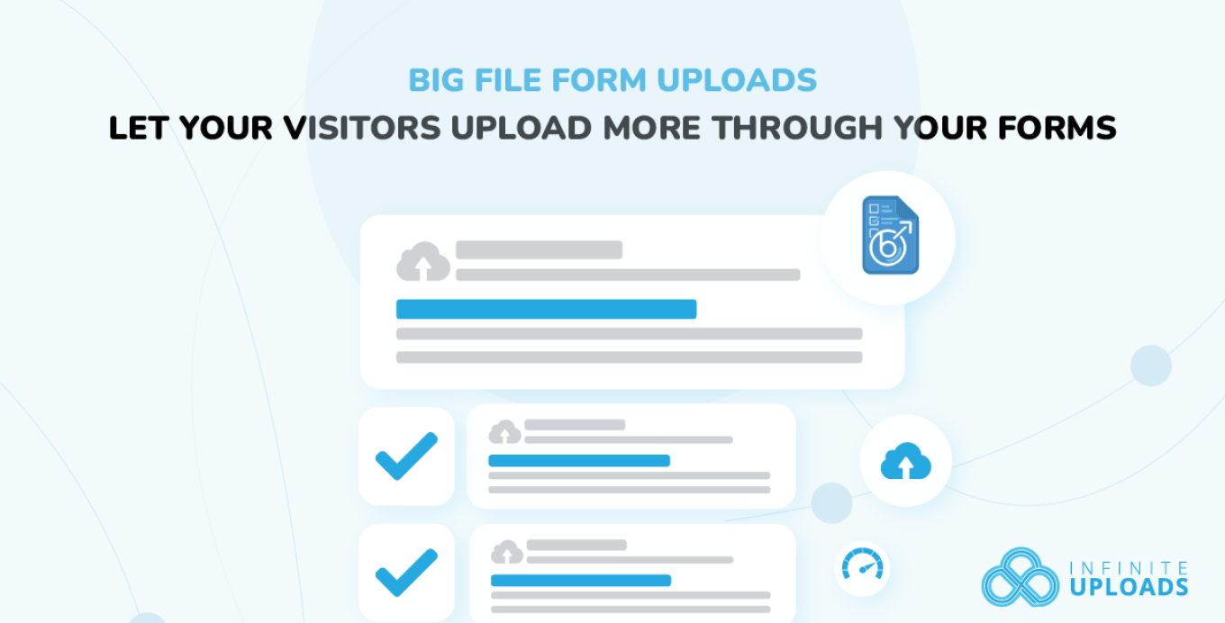 Big File Form Uploads
