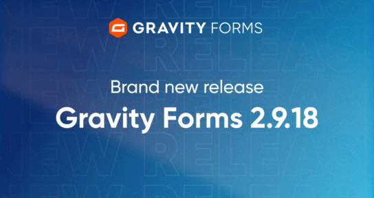 Brand new release Gravity Forms 2.9.18