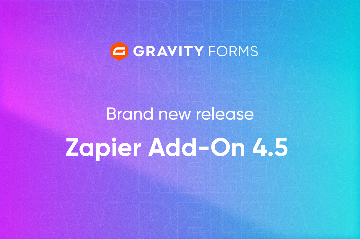 Brand new release Zapier Add-On 4.5 