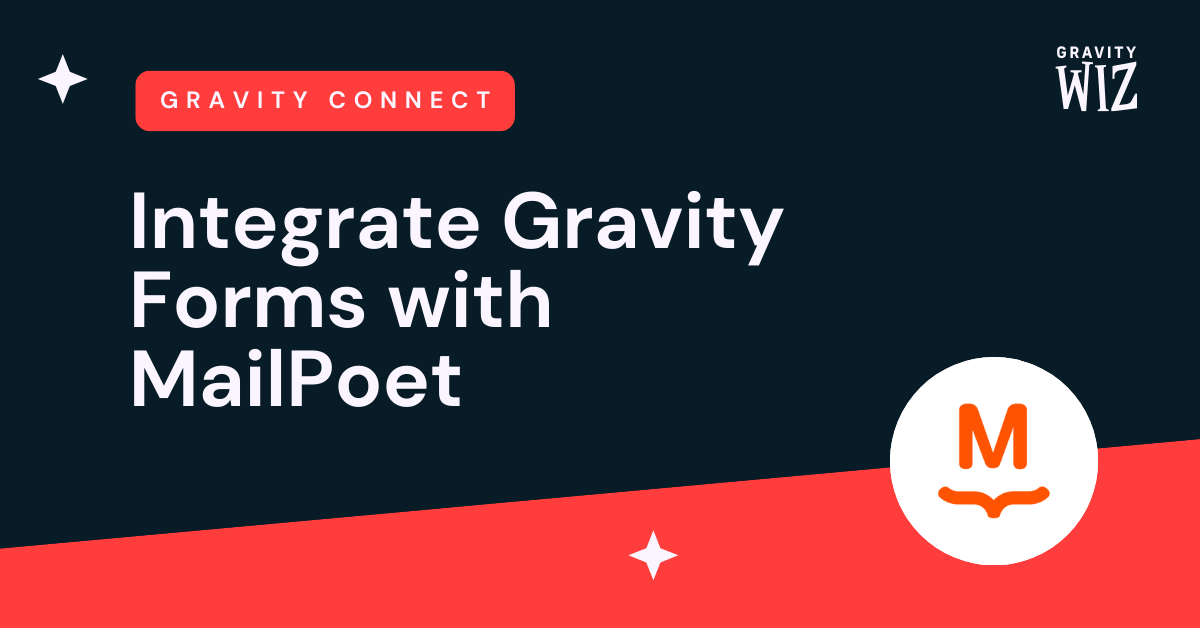 Integrate Gravity Forms with MailPoet using GC MailPoet - Gravity Forms