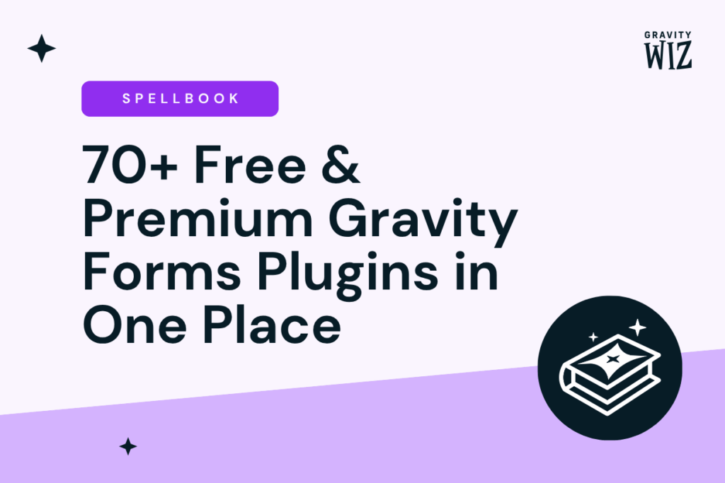 Spellbook: 70+ free and premium plugins for Gravity Forms in one place ...