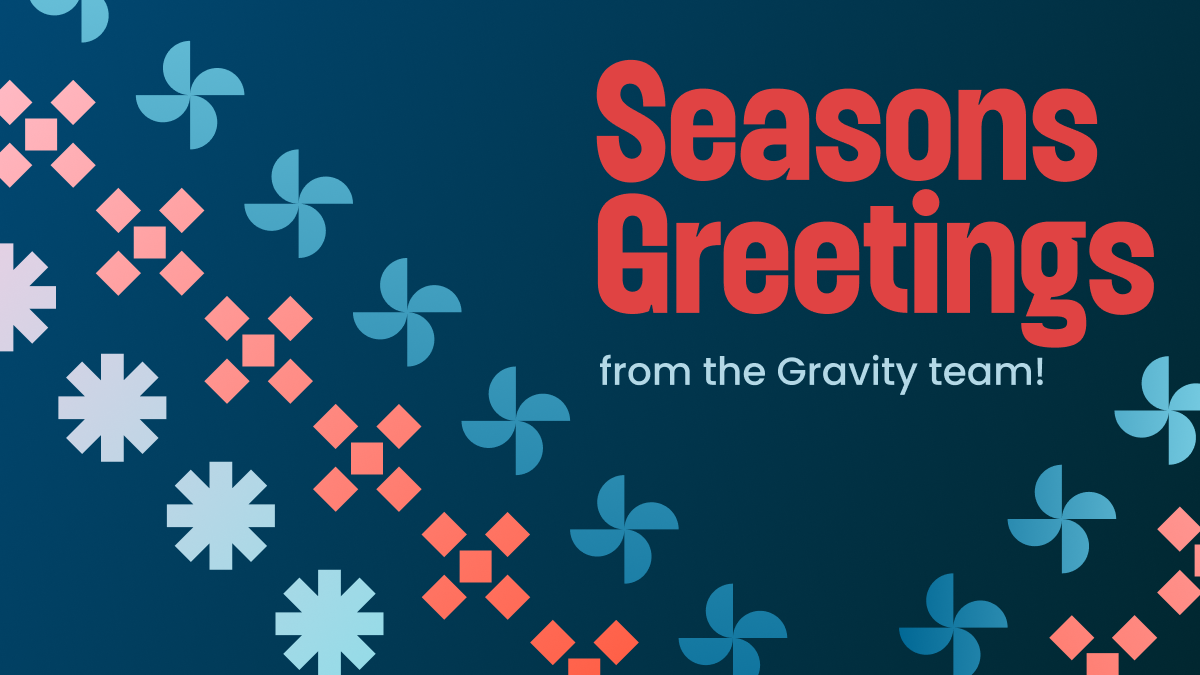 Seasons greetings from the Gravity team! - Gravity Forms