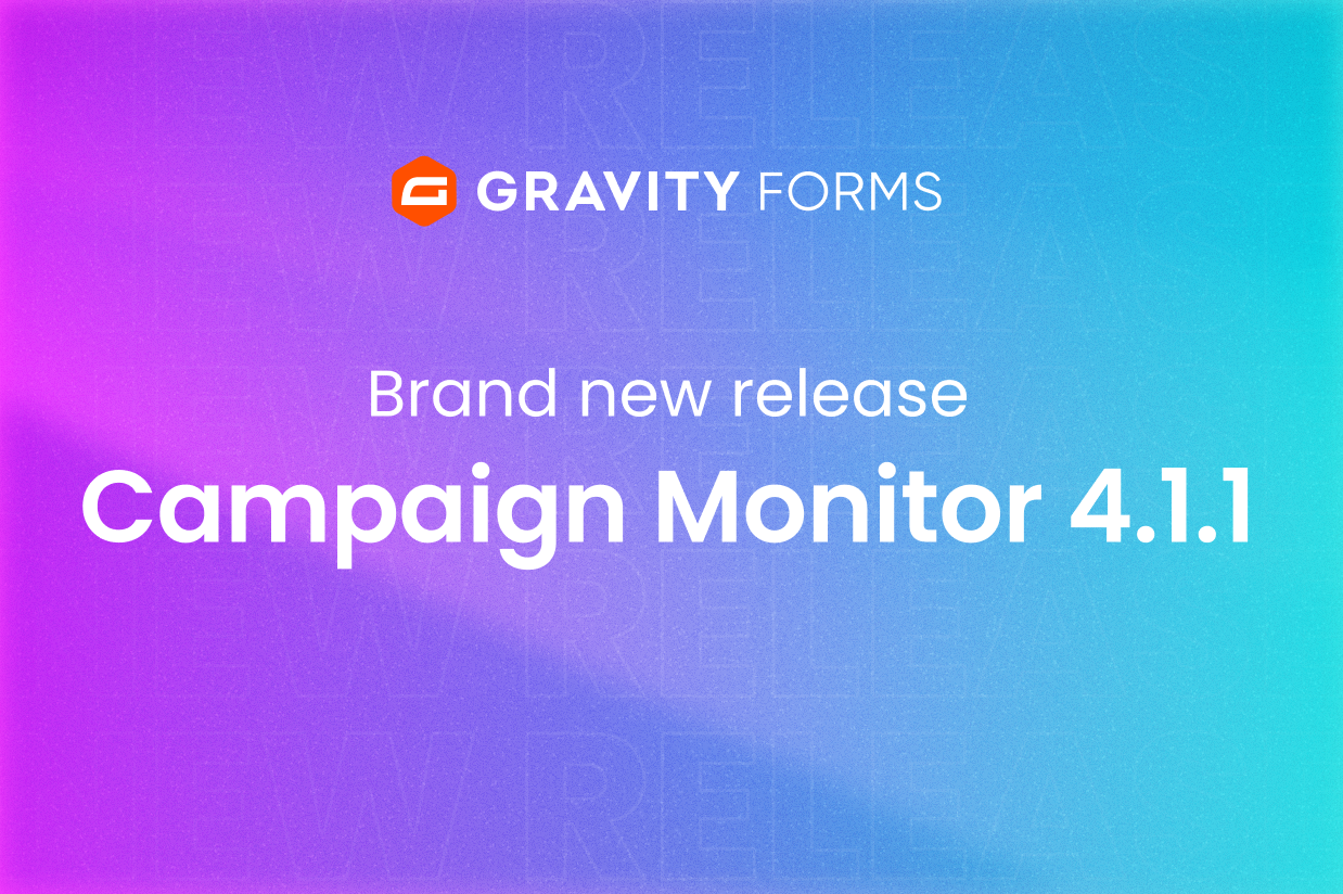 Brand new release Campaign Monitor 4.1.1