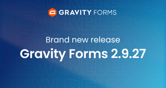 Brand new release Gravity Forms 2.9.27