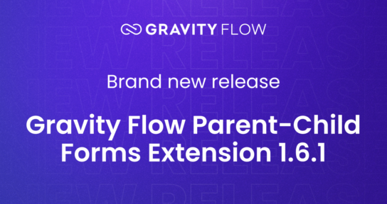 Gravity Flow Parent-Child Forms Extension 1.6.1