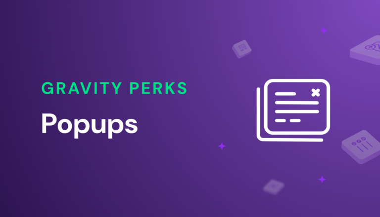 Gravity Forms Popups