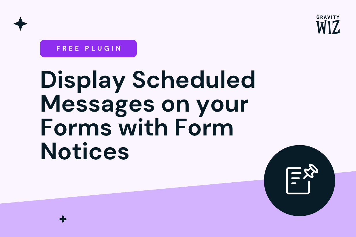 Display scheduled messages on your forms with this free plugin