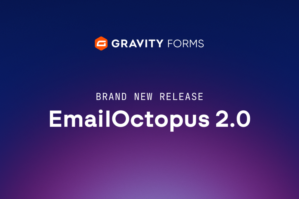 Brand new release: EmailOctopus 2.0