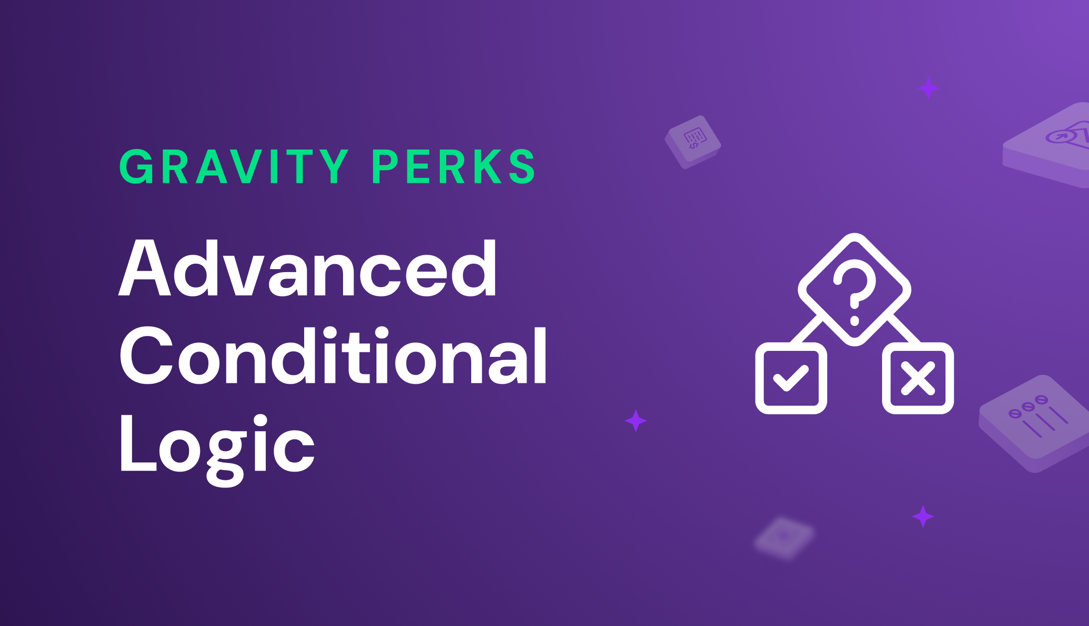 Gravity Forms Advanced Conditional Logic
