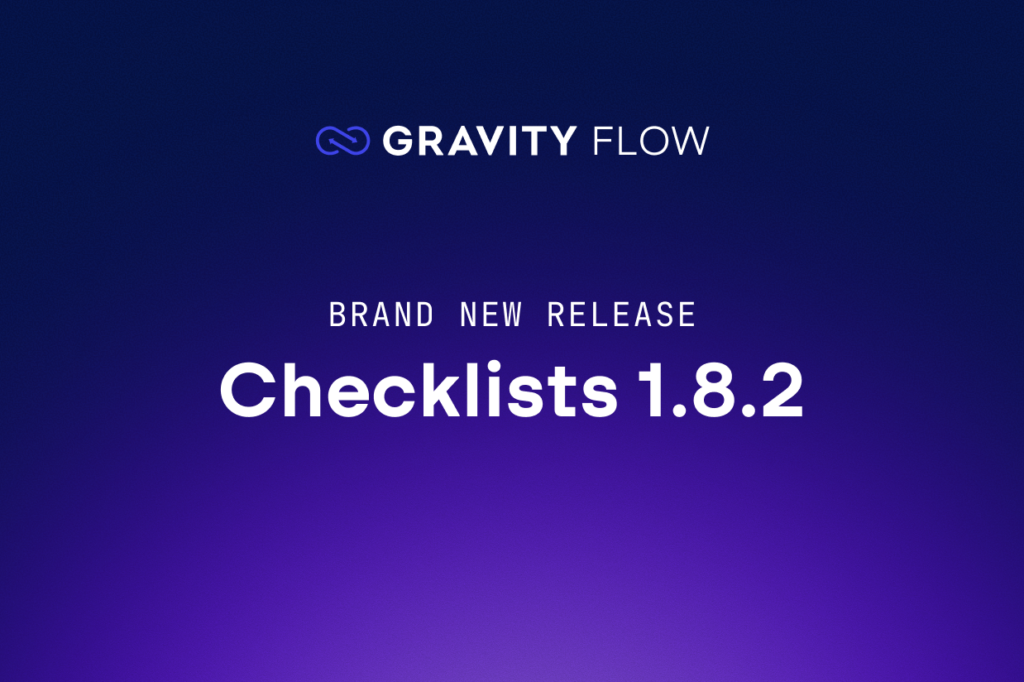 Brand new release: Gravity Flow Checklists Extension 1.8.2