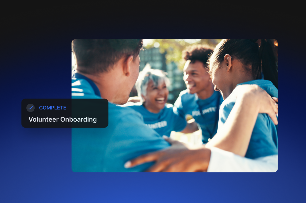 How to build a volunteer onboarding workflow for your nonprofit