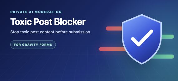Toxic Post Blocker for Gravity Forms