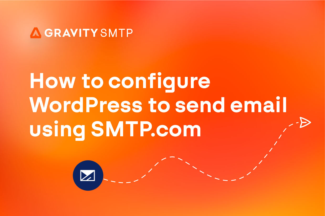 How to set up WordPress SMTP.com transactional emails with Gravity SMTP