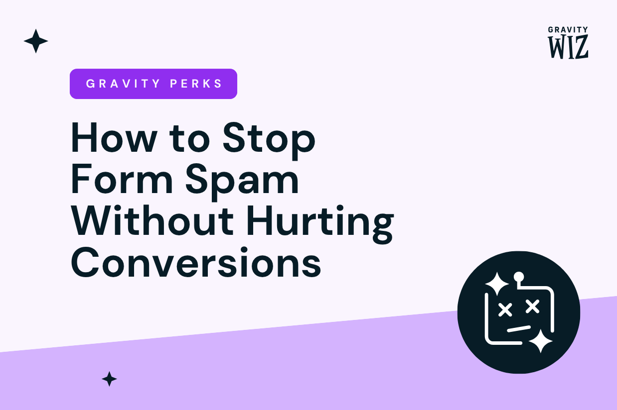 How to stop form spam without hurting conversions