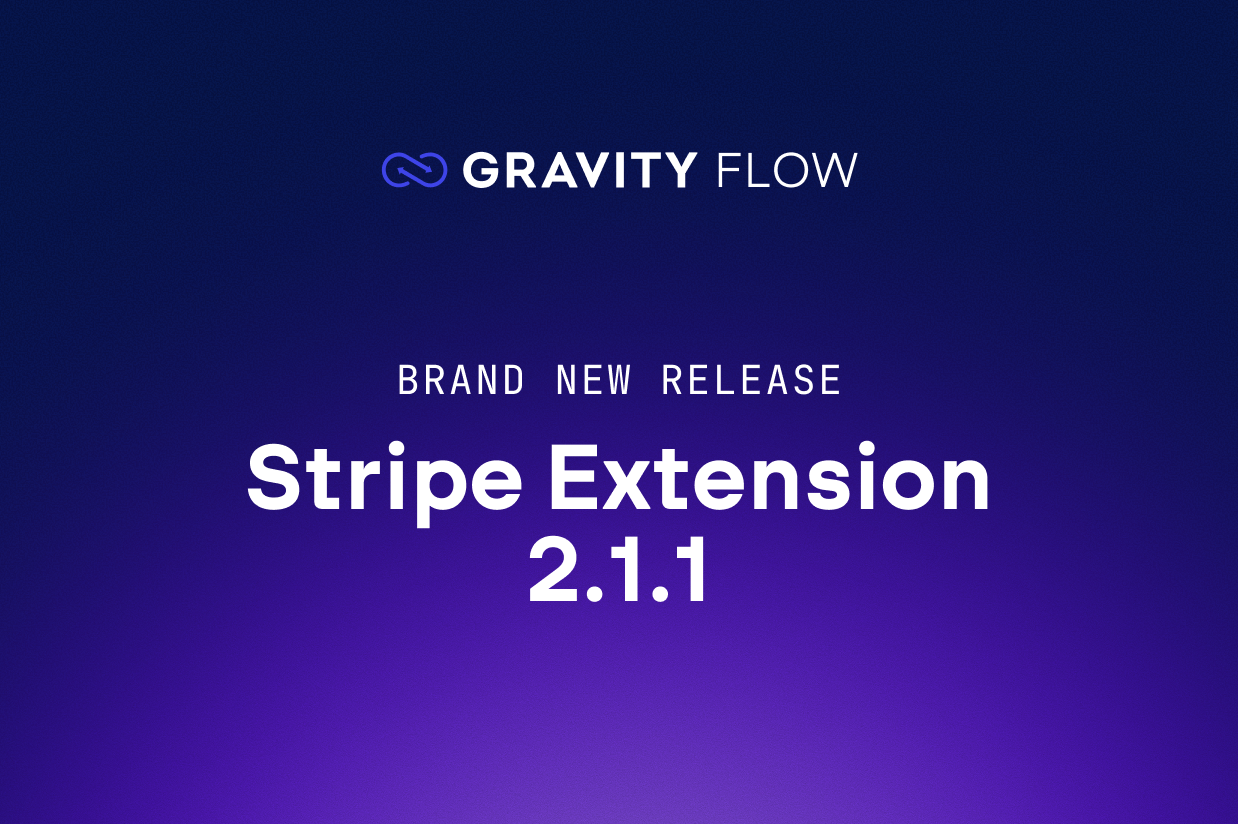 Brand new release: Gravity Flow Stripe Extension 2.1.1